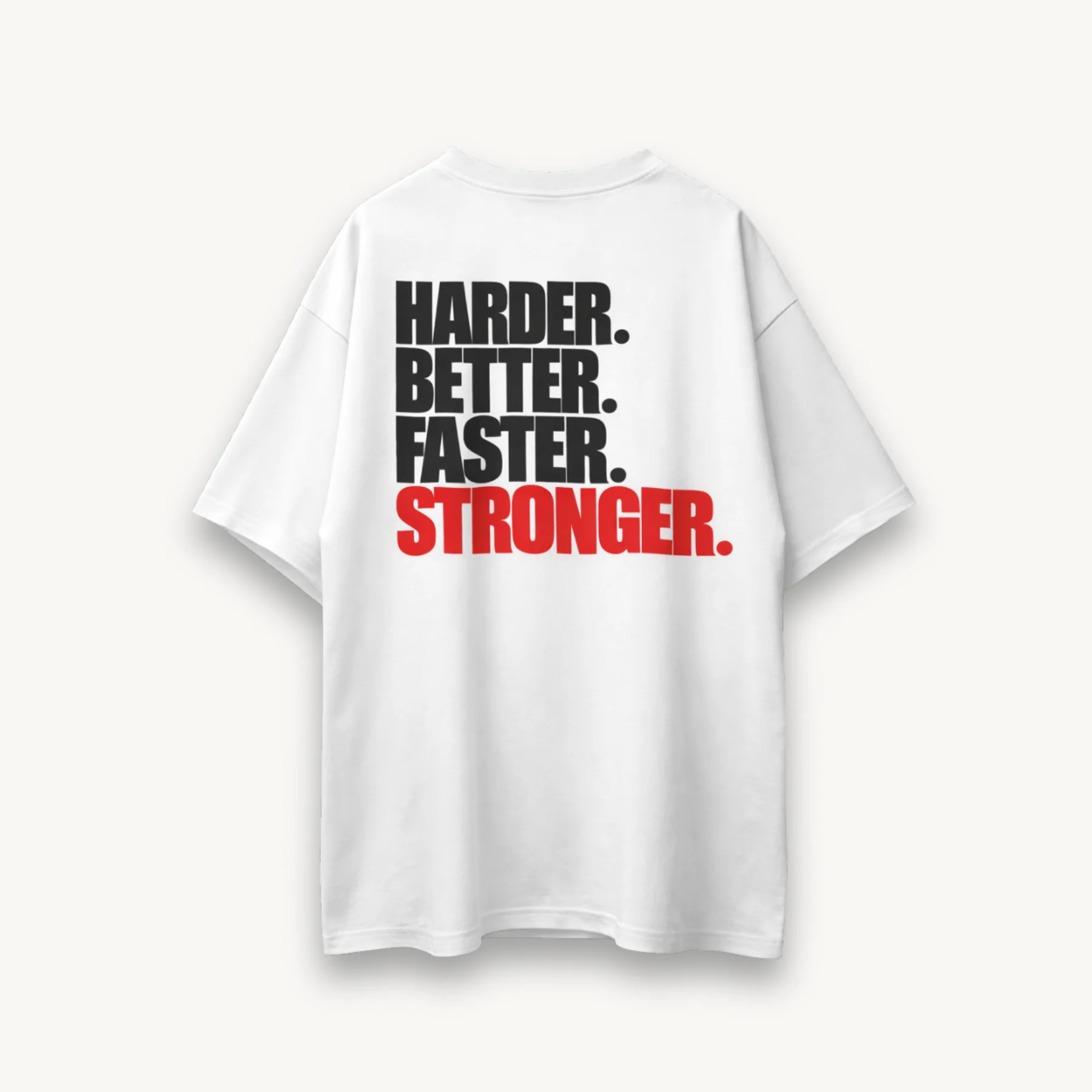 TNC Better Faster Stronger White Oversized Tee - Image 2